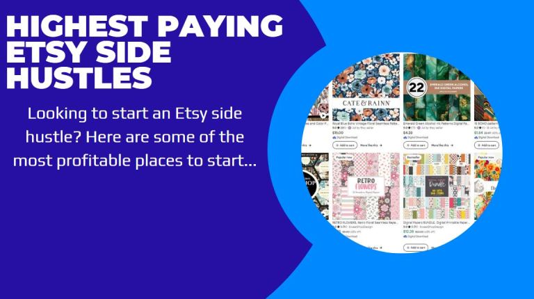 10 Top Etsy Side Hustles: Highest Paying Products For 2024