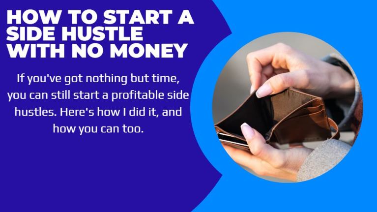 how to start a side hustle with no money