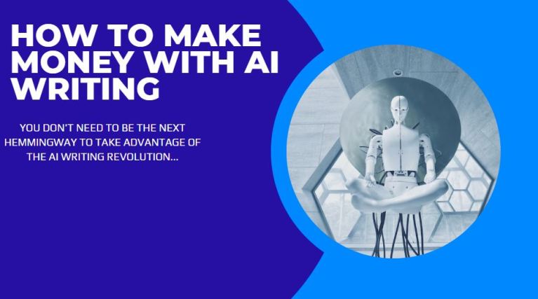 how to make money with ai writing