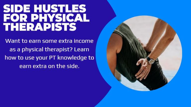 side hustles for physical therapists